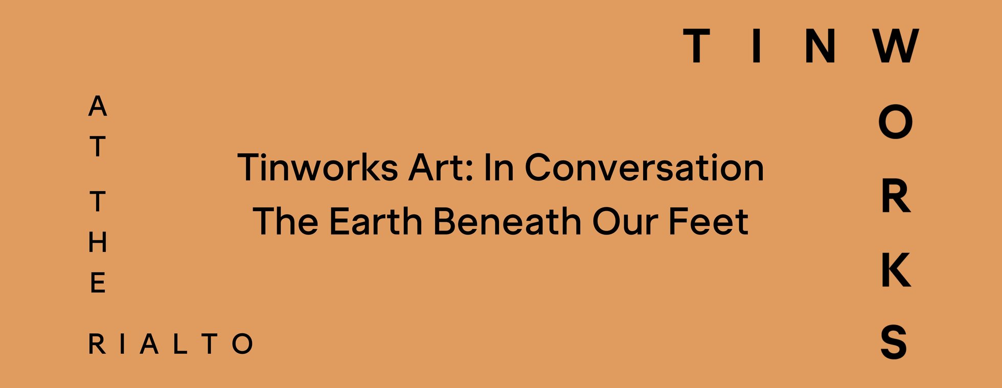 Tinworks Art: In Conversation, The Earth Beneath Our Feet. April 23 - Legacy of Clay: Bozeman, Montana Ceramics, and the Archie Bray Foundation